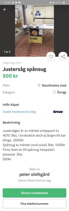 Scheppach justersåg i ett verkstadsutrymme, klingan ej vinklingsbar, med tillhörande spånsug.