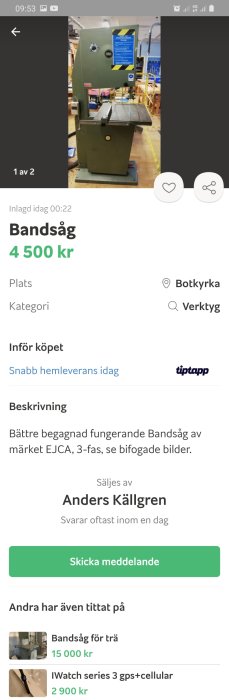 Begagnad grön bandsåg av märket EJCA, 3-fas, i en verkstadslokal, till försäljning för 4 500 kr.