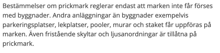 Textutdrag som förklarar att prickmark inte begränsar uppförandet av andra anläggningar än byggnader enligt PBL.