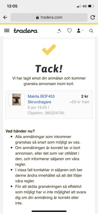 Skärmdump från Tradera med bekräftelse på mottagen anmälan och information om fortsatta steg.