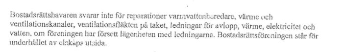 Textutdrag som förklarar att bostadsrättshavaren inte ansvarar för reparationer av varmvattenberedare enligt bostadsrättsföreningens stadgar.