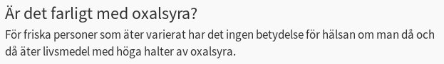 Textutdrag om oxalsyra där det står att det inte är farligt för friska personer att ibland äta livsmedel med hög halt av oxalsyra.