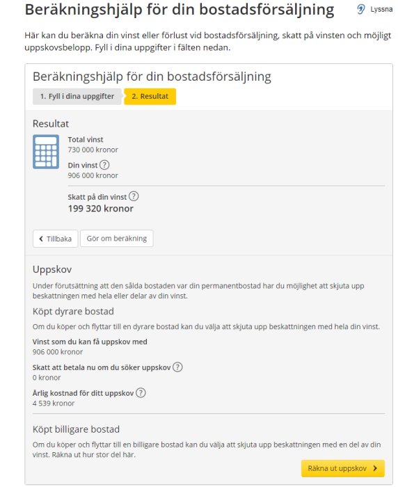 Skärmdump av Skatteverkets beräkningshjälp för bostadsförsäljning visande resultat och uppskovsinformation.