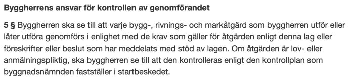 Textutdrag från PBL om byggherrens ansvar för kontrollen av genomförandet, med fokus på 5 § rörande genomförande av bygg- och rivningsåtgärder.