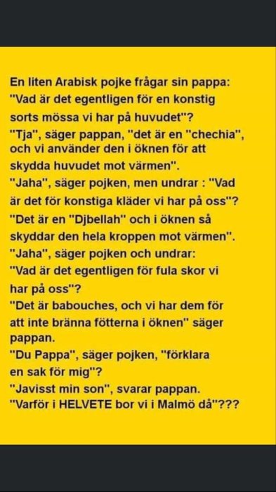 Skärmavbild av en textkonversation med ett skämt, gult bakgrund med svart text, där en arabisk pojke frågar sin pappa om traditionella kläder.