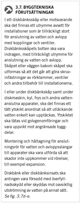 Textutdrag från "Säker Vatten" riktlinjer om byggtekniska förutsättningar för installation i diskbänksskåp.