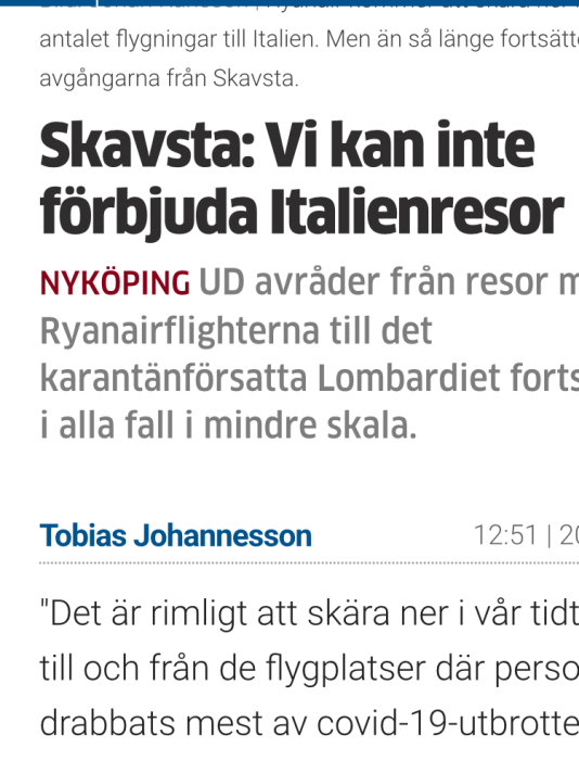 Skärmdump av en nyhetsartikel med rubriken "Skavsta: Vi kan inte förbjuda Italienresor" och underrubriken angående reseavrådan.