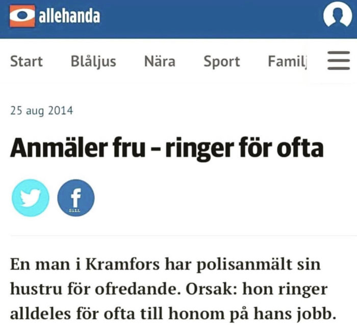 Skärmdump av en nyhetsartikel med rubriken "Anmäler fru - ringer för ofta" från Allehanda.