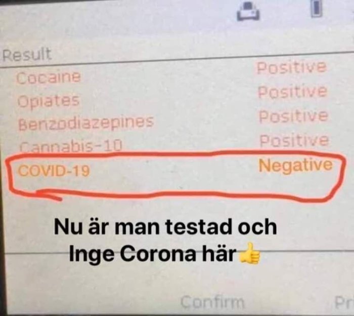 Skärmbild av testresultat visande positiva drogtest, och negativt för COVID-19 med kommentar om inget corona.