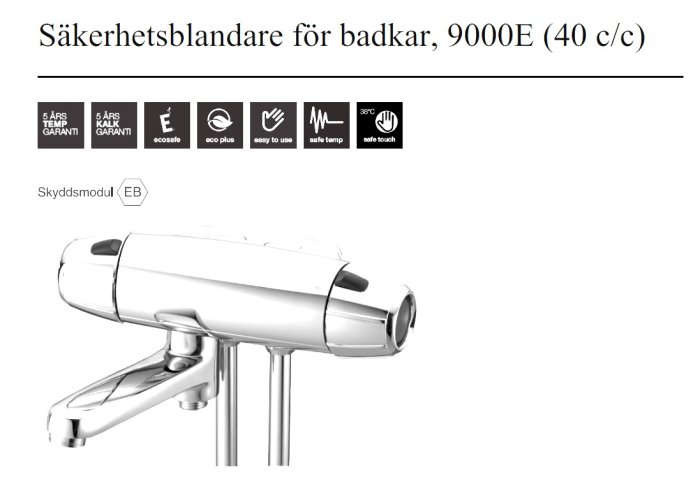 Bild på nyinstallerad säkerhetsblandare för badkar, modell 9000E, med synliga ikoner för dess funktioner.