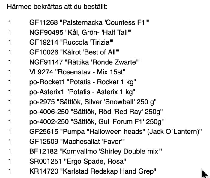 Lista över trädgårdsprodukter såsom frön och redskap bekräftade för beställning.