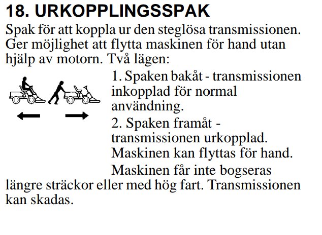 Illustration av en urkopplingsspak till en maskin med beskrivning av två lägen för transmission.