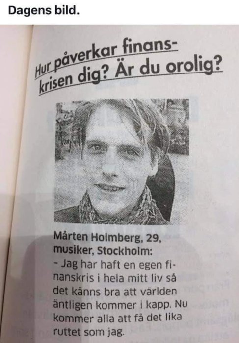 Tidningsutklipp med rubrik om finanskrisens påverkan och bild på Mårten Holmberg, musiker.