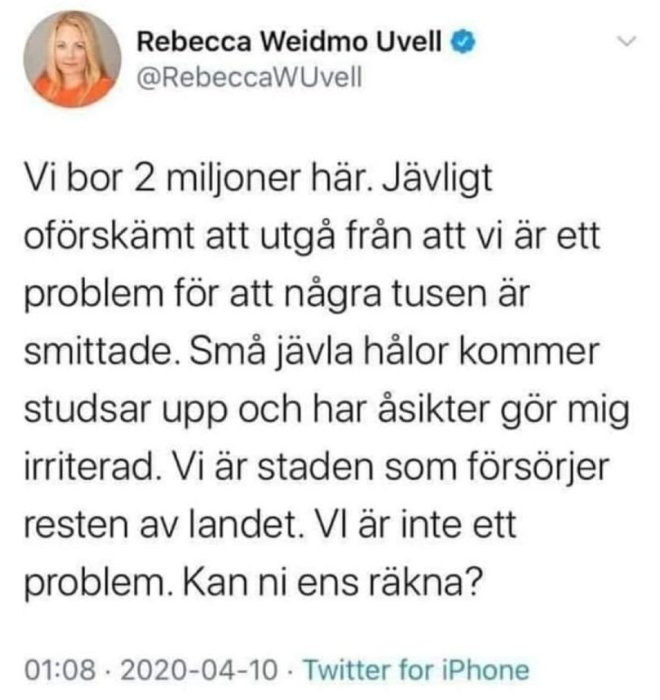 Skärmdump av ett Twitter-inlägg av Rebecca Weidmo Uvell om antal invånare och åsikter om spridning av smitta.