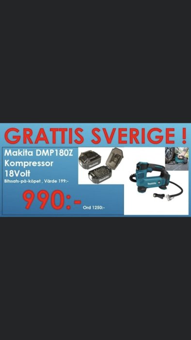 Reklam för Makita kompressor DMP180Z 18V och bitssats, med prissättning och frasen "GRATTIS SVERIGE!