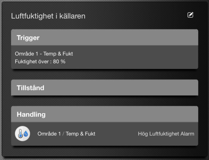 Gränssnitt för fuktsensor med inställningar för trigger, tillstånd och handling för hög luftfuktighet.