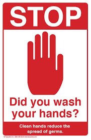 Stoppskylt med hand och texten "Did you wash your hands? Clean hands reduce the spread of germs.