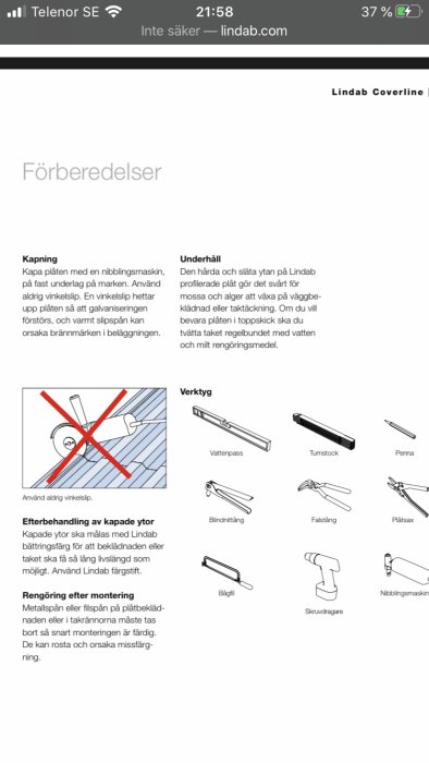 Instruktionsbild som illustrerar förberedelse för takläggning med text "använd aldrig vinkelslip" och streckad ikon av en vinkelslip.