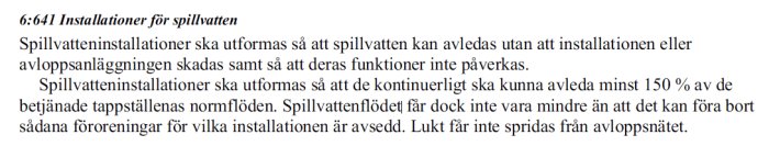 Textutdrag från BBR avsnitt 6:641 om installationer för spillvatten, krav på funktion och normflöden.