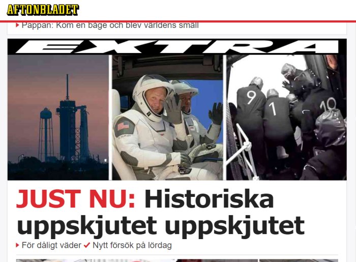 Skärmklipp av nyhetsartikel med rubrik "JUST NU: Historiska uppskjutet uppskjutet", astronaut som vinkar och rymdraket på startplattan.