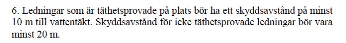 Textdokument med riktlinjer för skyddsavstånd för täthetsprovade och icke täthetsprovade avloppsledningar.