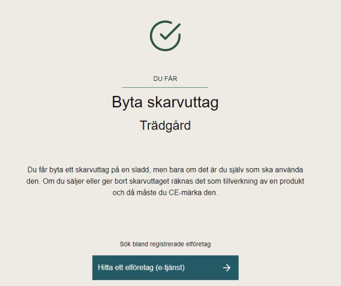 Skärmdump av en webbsida med en checkmark och text som instruerar att det är tillåtet att byta skarvuttag i trädgården.