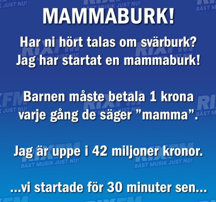 Textmeme som skämtsamt beskriver konceptet med "mammaburk", där barn betalar för att säga "mamma".