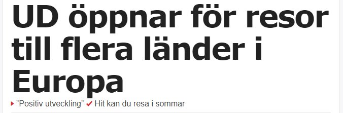 Skärmdump av nyhetsartikel med rubrik "UD öppnar för resor till flera länder i Europa" och undertexter "Positiv utveckling" och "Hit kan du resa i sommar".