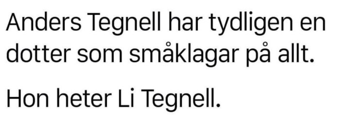 Text med ordvits som refererar till en person vid namn Li Tegnell som "småkälagar på allt".