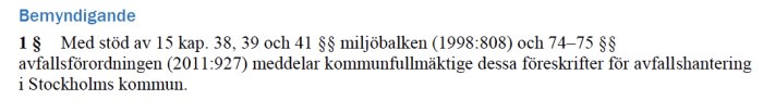 Textutdrag ur föreskrifter för avfallshantering i Stockholms kommun med hänvisningar till miljöbalken.