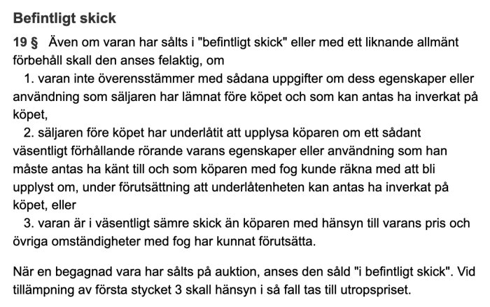 Bild av text som beskriver när en vara anses felaktig trots att den sålts i "befintligt skick" enligt köplagen.