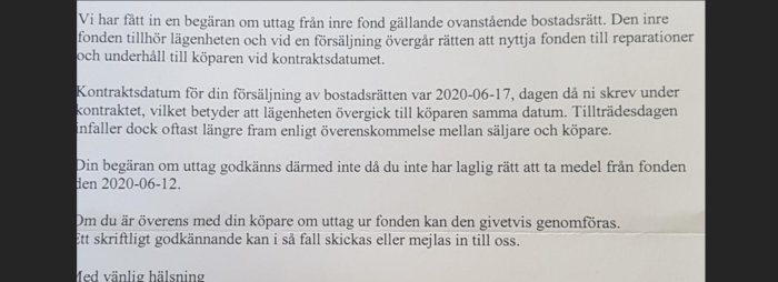 Brev om avslag på ansökan om uttag ur inre fond kopplat till försäljning av bostadsrätt med kontraktsdatum.