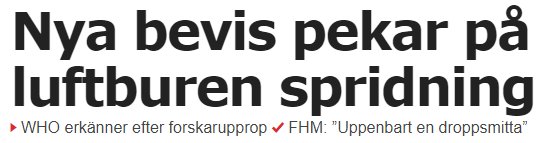 Rubrik som lyder "Nya bevis pekar på luftburen spridning" med undertext om WHO och FHM:s uttalanden om virusets spridningssätt.