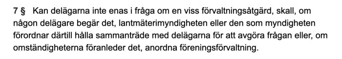 Utdrag från lagtexten med paragraf om anordnande av föreningsförvaltning vid oenighet mellan delägare.