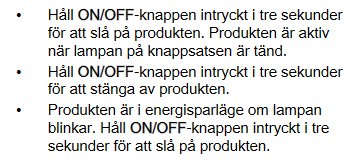 Instruktioner för att slå på och stänga av en produkt samt aktivera energisparläge.