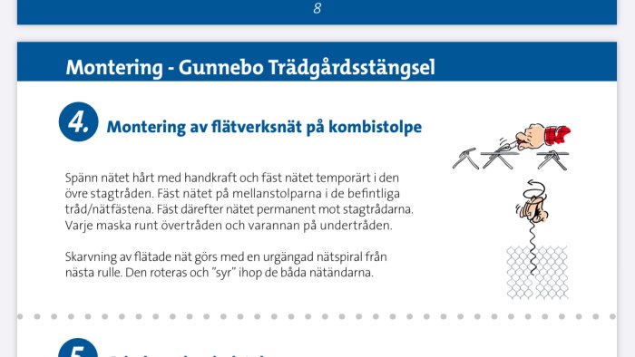 Illustration av montering av flatverksnät på kombistolpe enligt Gunnebo Trädgårdsstängsels instruktioner.