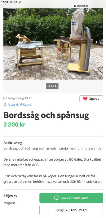 Begagnade snickerimaskiner: bordssåg och spånsug från Scheppach, planhyvel ingår, säljes för 2200 kr.