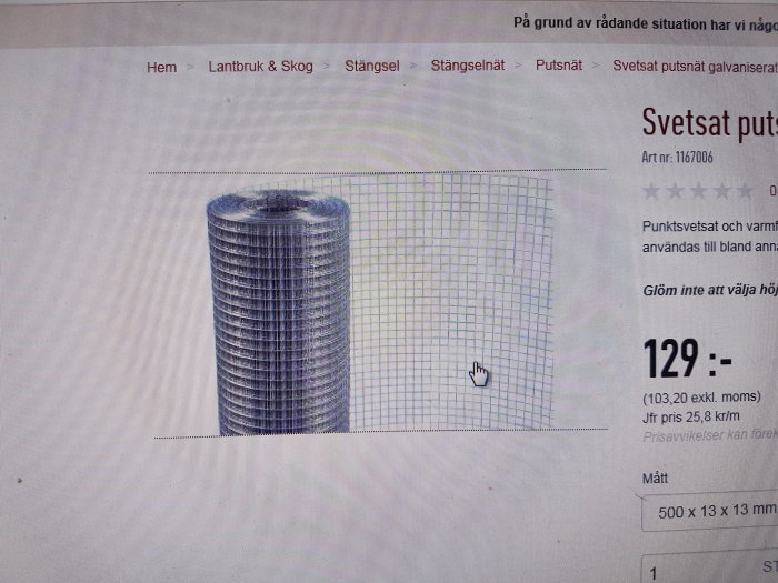 Rulle med svetsat putsnät från Granngården med 1mm tjocka trådar och 13mm maskstorlek visas på skärmen.