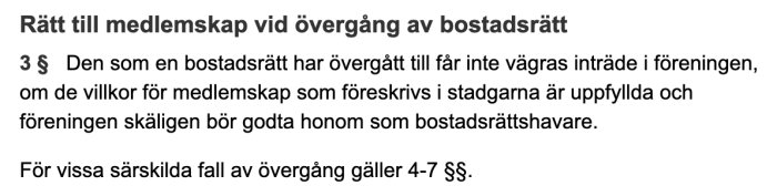 Utdrag ur bostadsrättslag med text om rätten till medlemskap vid övergång av bostadsrätt.