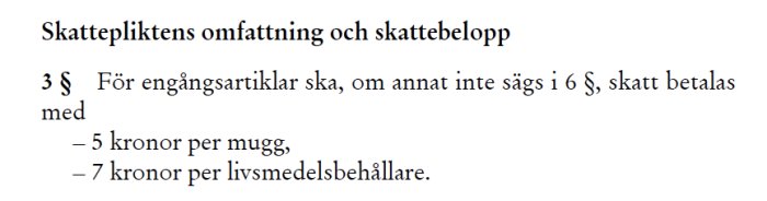 Utdrag ur betänkande som visar föreslagen skatt på 5 kr per mugg och 7 kr per livsmedelsbehållare.