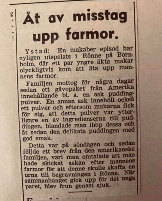 En tidningsartikel om ett misstag där ett ungt par av misstag äter upp askan av mannens farmor, som de trodde var puddingpulver.