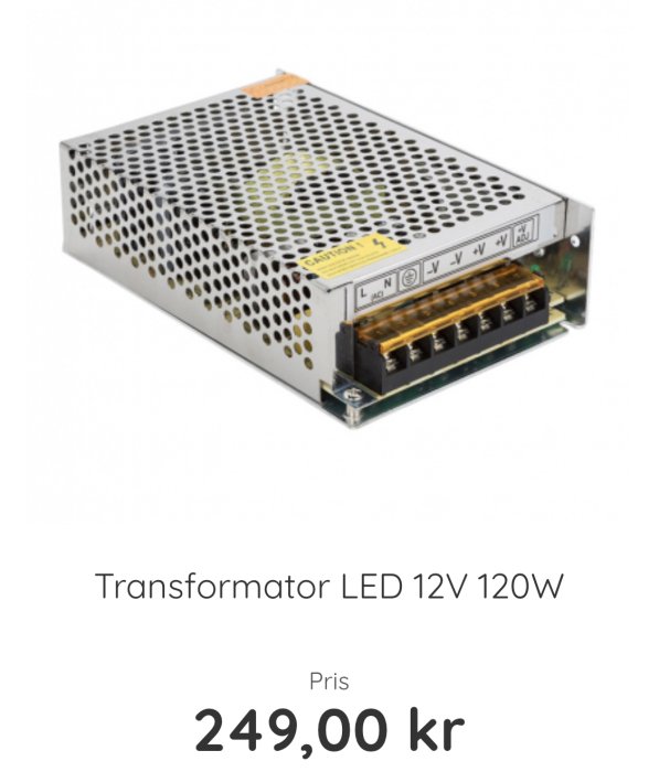 En transformator för LED-belysning på 12V 120W, pris 249 kr, mot vit bakgrund.