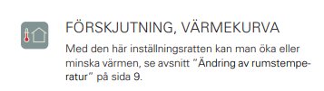 Symbol för förskjutning av värmekurva bredvid text som förklarar att inställningsratten ökar eller minskar värmen.