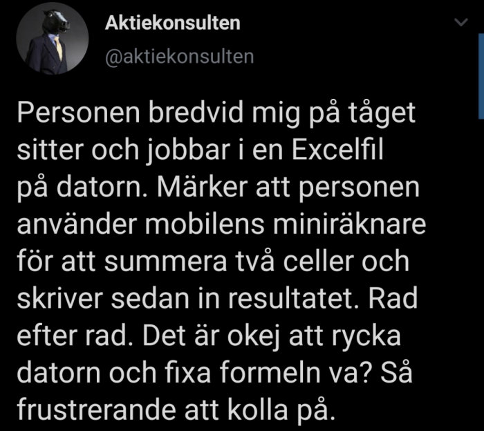 Skärmdump av en tweet från användaren "Aktiekonsulten" om en person som använder miniräknare istället för Excel.