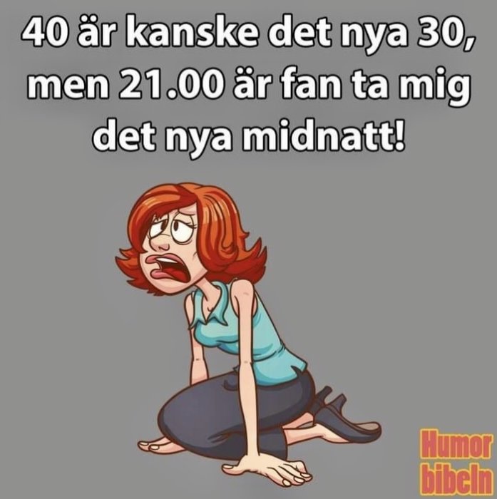 Animerad trött kvinna sitter på marken, text säger "40 är nya 30, men 21.00 är nya midnatt".