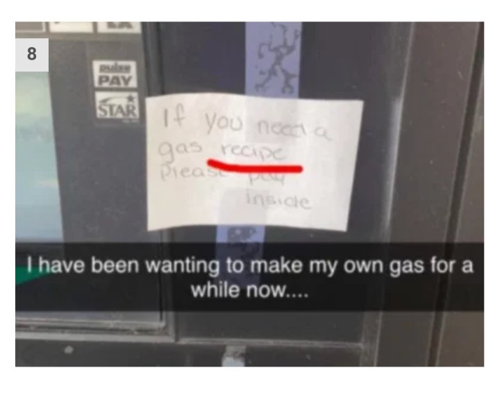 Lapp fastklistrad på en glasyta med texten "If you need a gas recipe please" och ett suddat ord, nedanför en tryckt text "I have been wanting to make my own gas for a while now...".