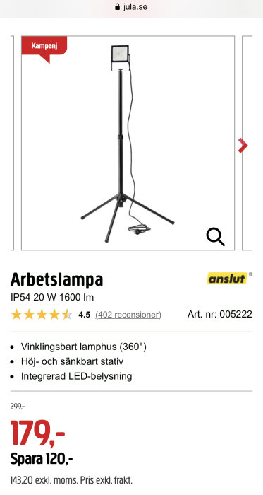 Arbetslampa på stativ med vinklingsbart lampthus, höj- och sänkbart, kampanjskylt synlig.