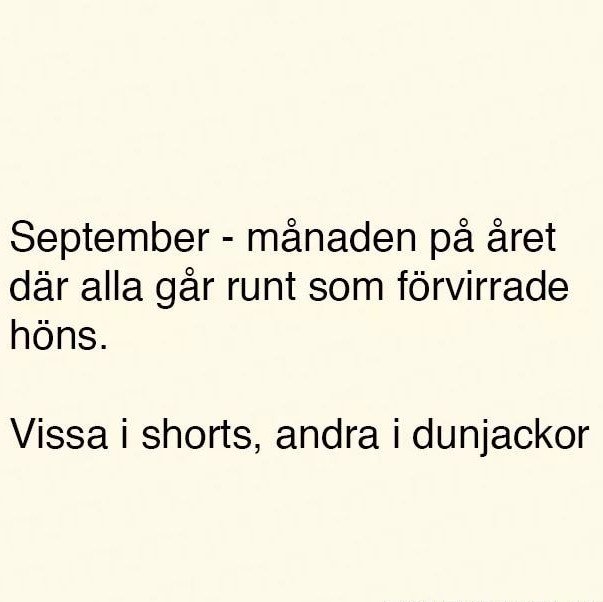 Textmem med beskrivning av september som en månad då människor klär sig olika, vissa i shorts, andra i dunjackor.