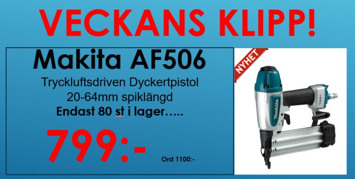 Reklambild för Makita AF506 tryckluftsdriven dyckertpistol, med pris och text "Veckans Klipp!".