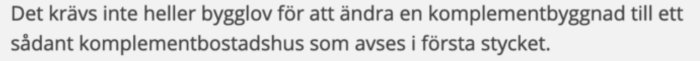 Textutdrag från PBL om att bygglov inte krävs för att ändra en komplementbyggnad till komplementbostadshus.